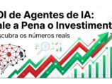 roi-agentes-ia-vale-pena-investimento